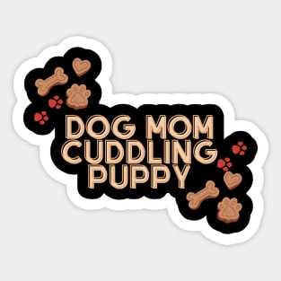 Dog Mom Cuddling Puppy Sticker